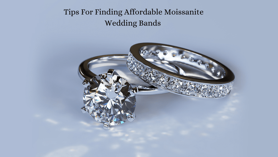 Tips for Finding Affordable moissanite wedding bands